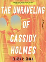 The_Unraveling_of_Cassidy_Holmes